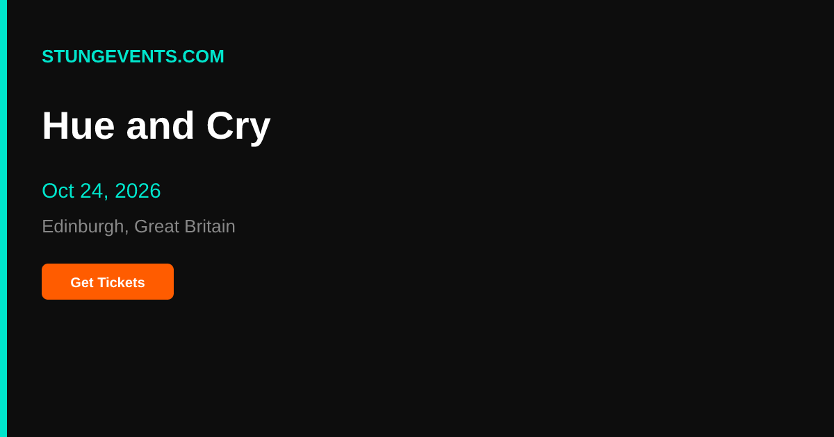 Hue and Cry — Oct 24, 2026 | StungEvents