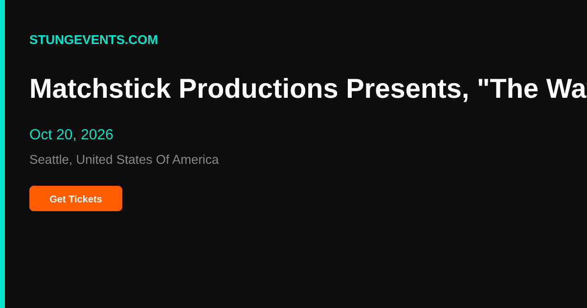 Matchstick Productions Presents, 